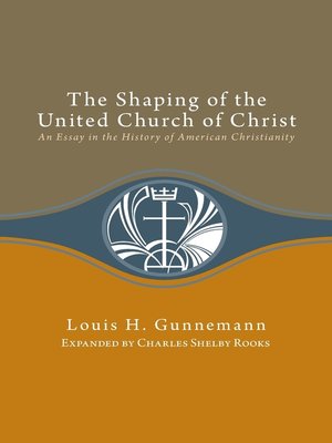 cover image of Shaping of the United Church of Christ